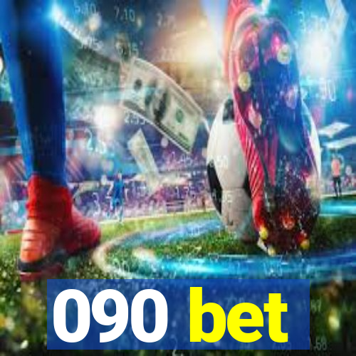 090 bet