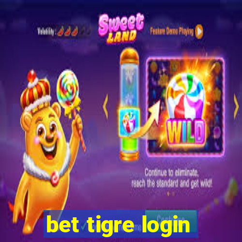 bet tigre login