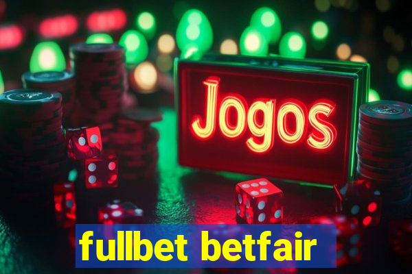 fullbet betfair