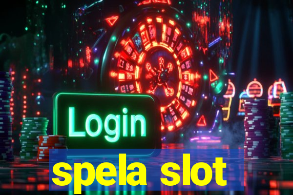 spela slot