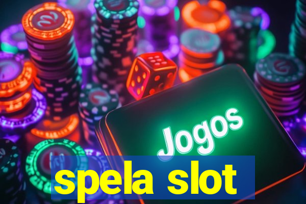 spela slot