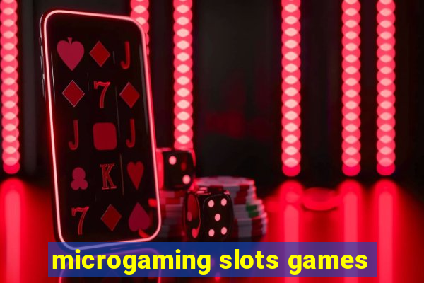 microgaming slots games