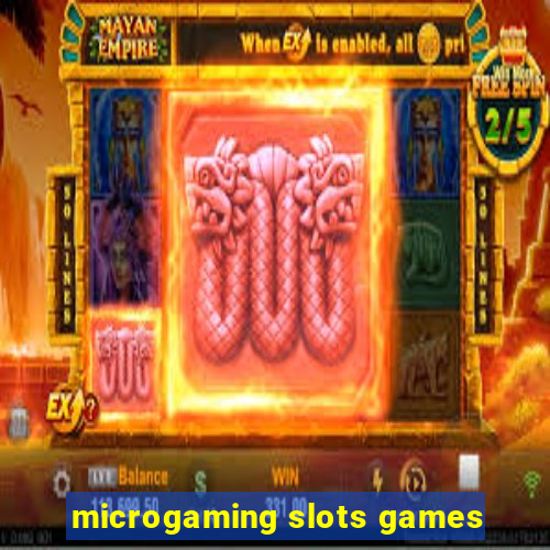 microgaming slots games