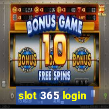 slot 365 login