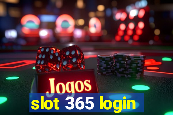 slot 365 login