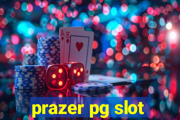 prazer pg slot