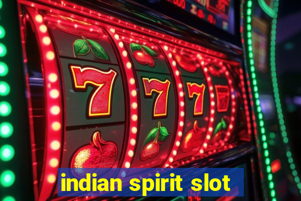 indian spirit slot