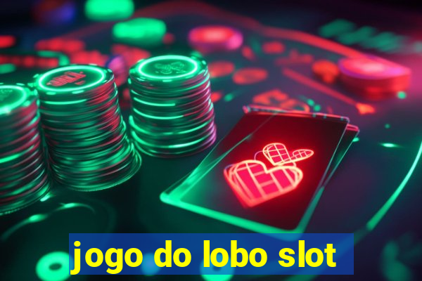 jogo do lobo slot