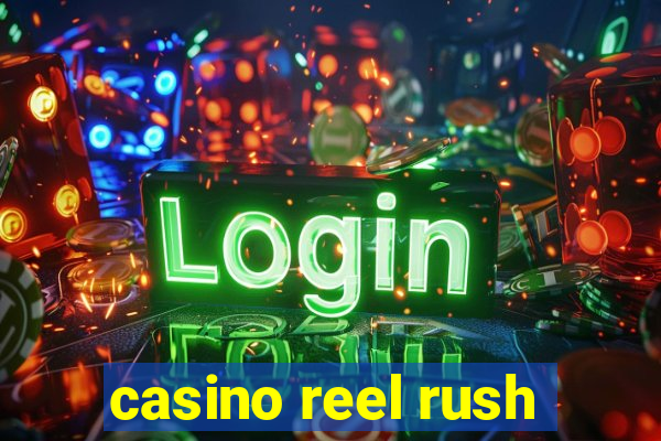 casino reel rush