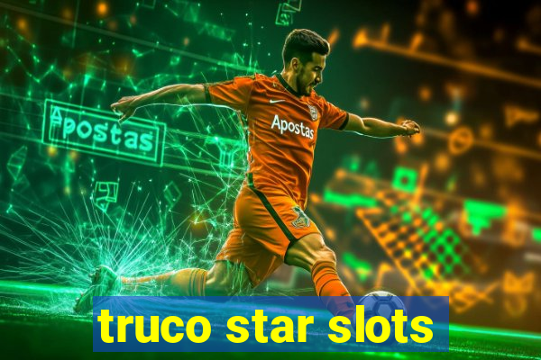 truco star slots