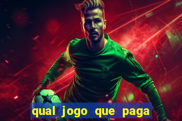 qual jogo que paga dinheiro na hora