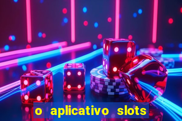 o aplicativo slots for bingo paga mesmo