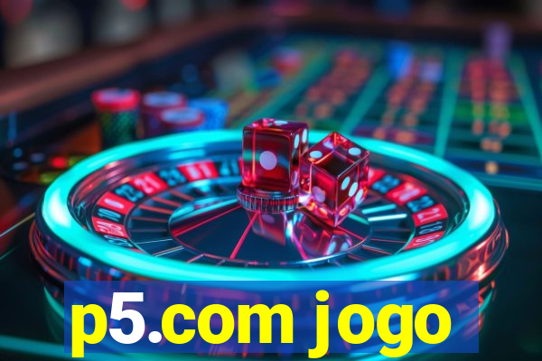 p5.com jogo