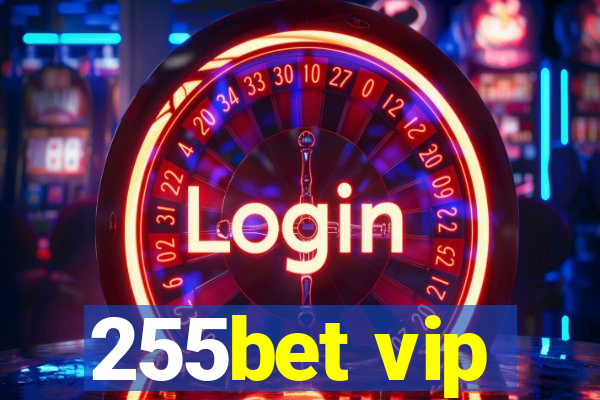 255bet vip