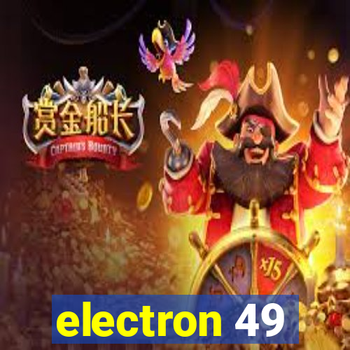 electron 49