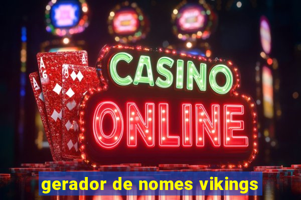 gerador de nomes vikings