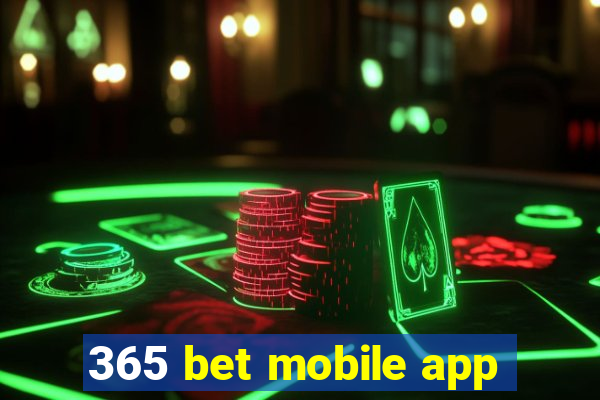 365 bet mobile app