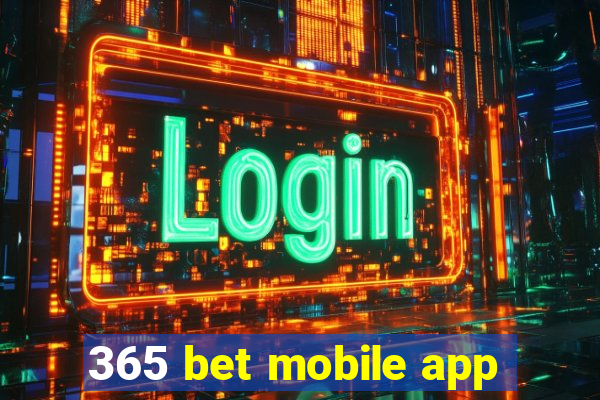 365 bet mobile app