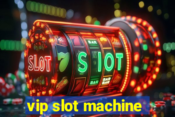 vip slot machine