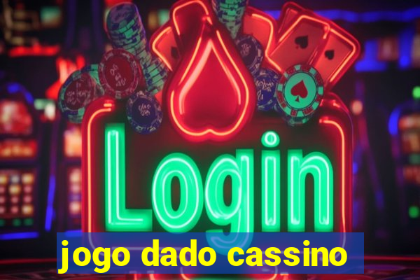 jogo dado cassino