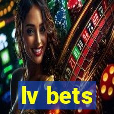 lv bets