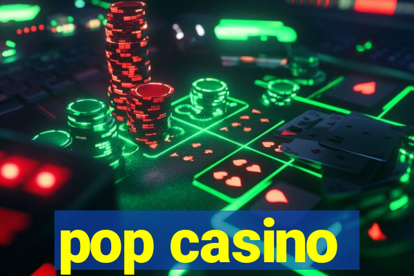 pop casino