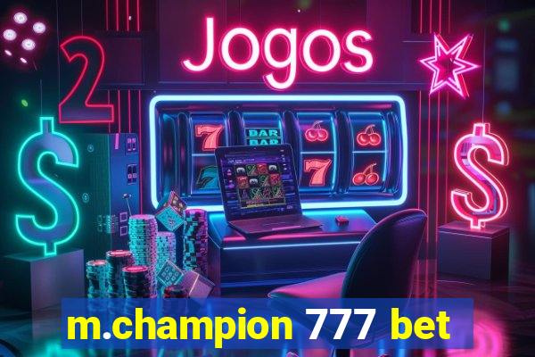 m.champion 777 bet