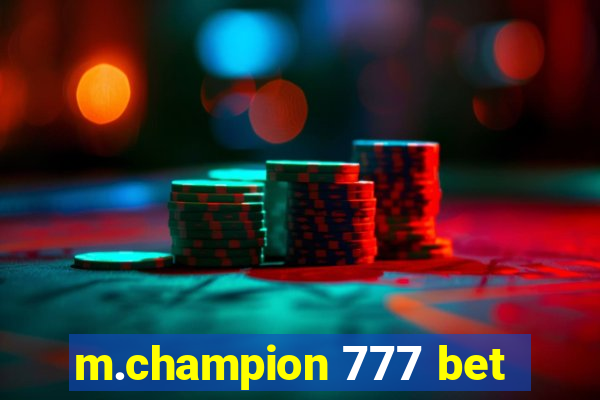 m.champion 777 bet