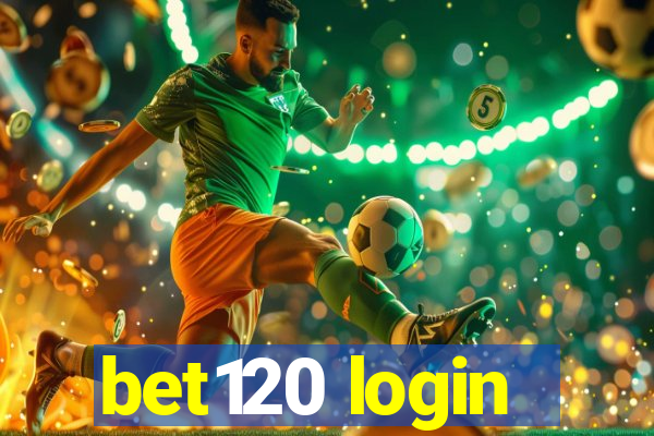 bet120 login