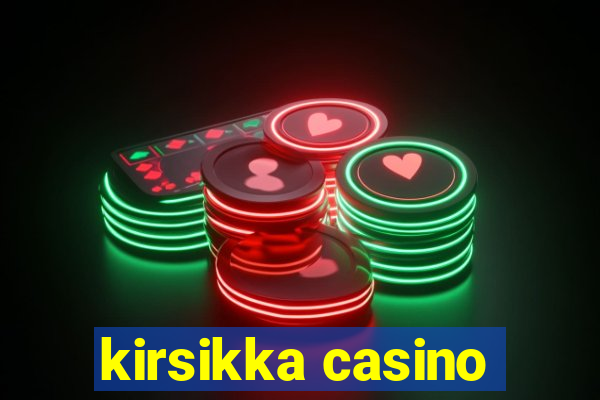 kirsikka casino