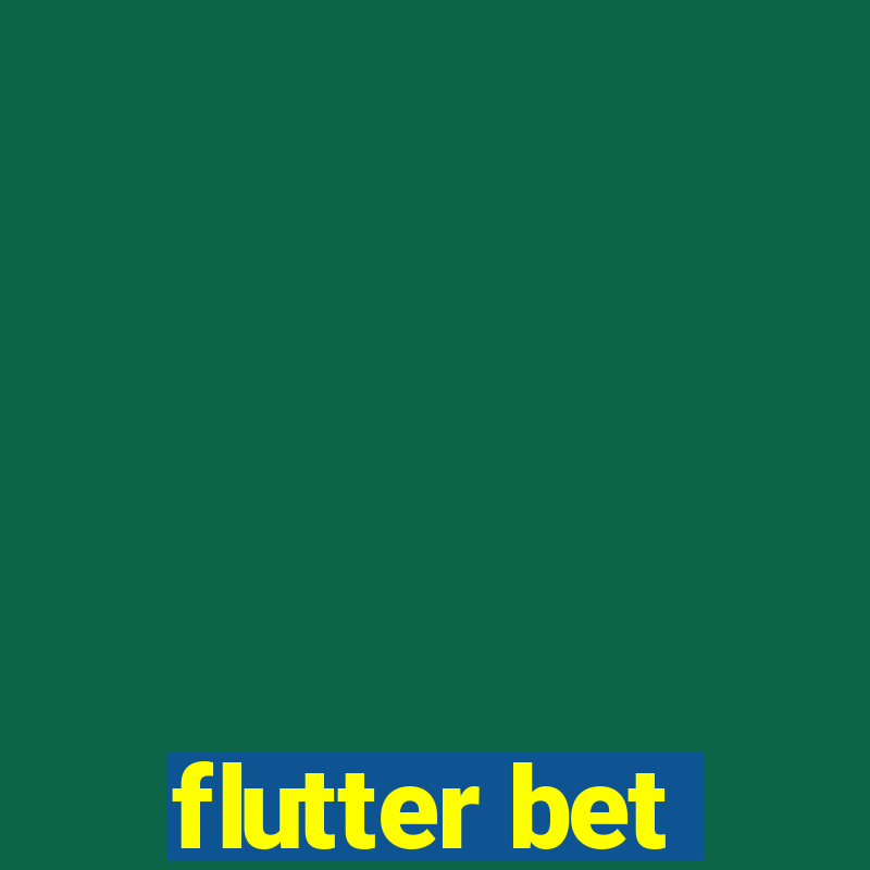 flutter bet