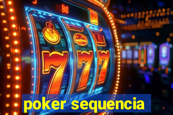 poker sequencia