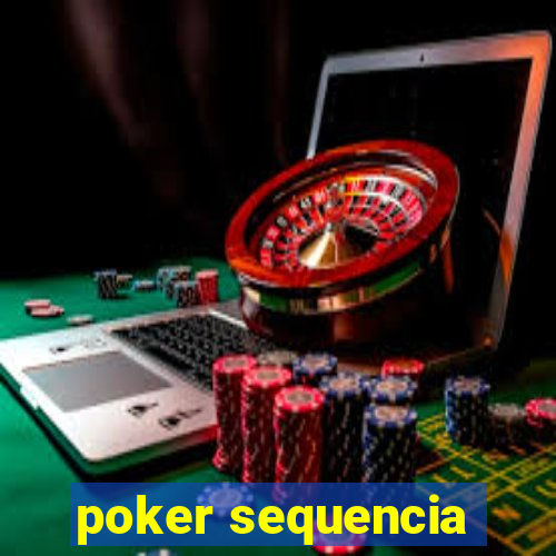 poker sequencia