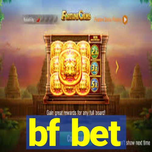 bf bet