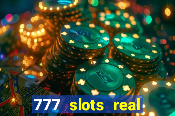 777 slots real money game