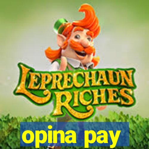 opina pay