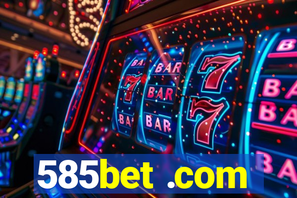 585bet .com