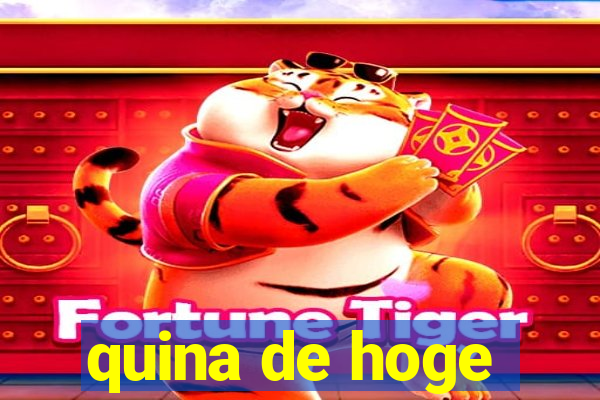 quina de hoge