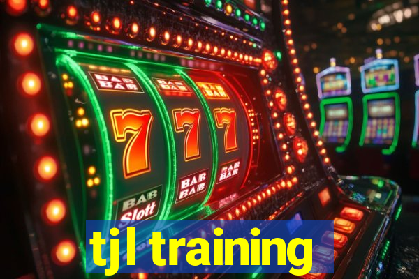 tjl training