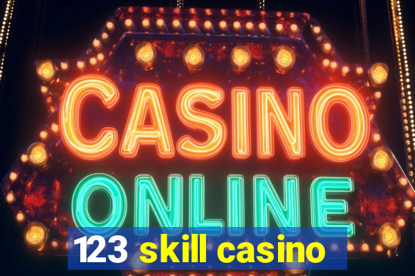 123 skill casino