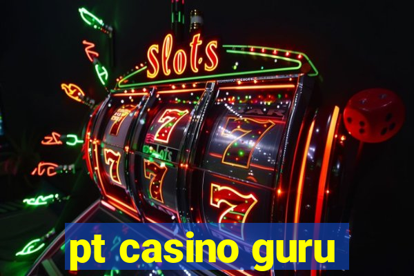 pt casino guru