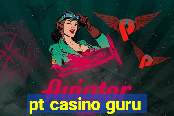 pt casino guru