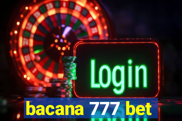 bacana 777 bet