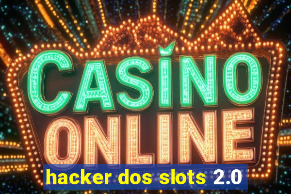 hacker dos slots 2.0