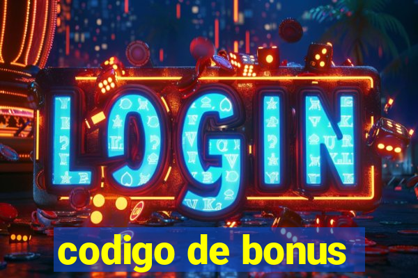 codigo de bonus