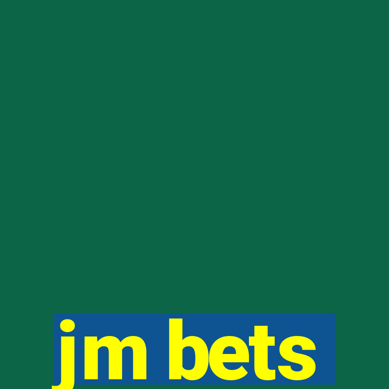 jm bets