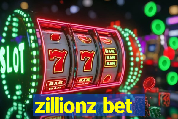 zillionz bet