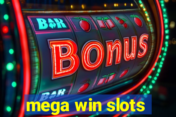 mega win slots