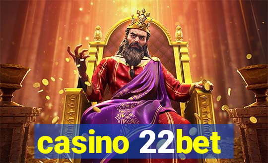 casino 22bet