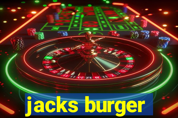 jacks burger